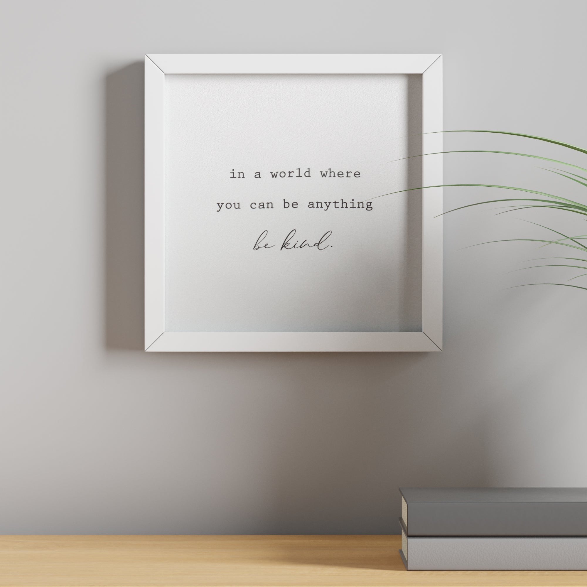 Be Kind Framed Print 30x30cm White Price Comparisons | Compare The Build