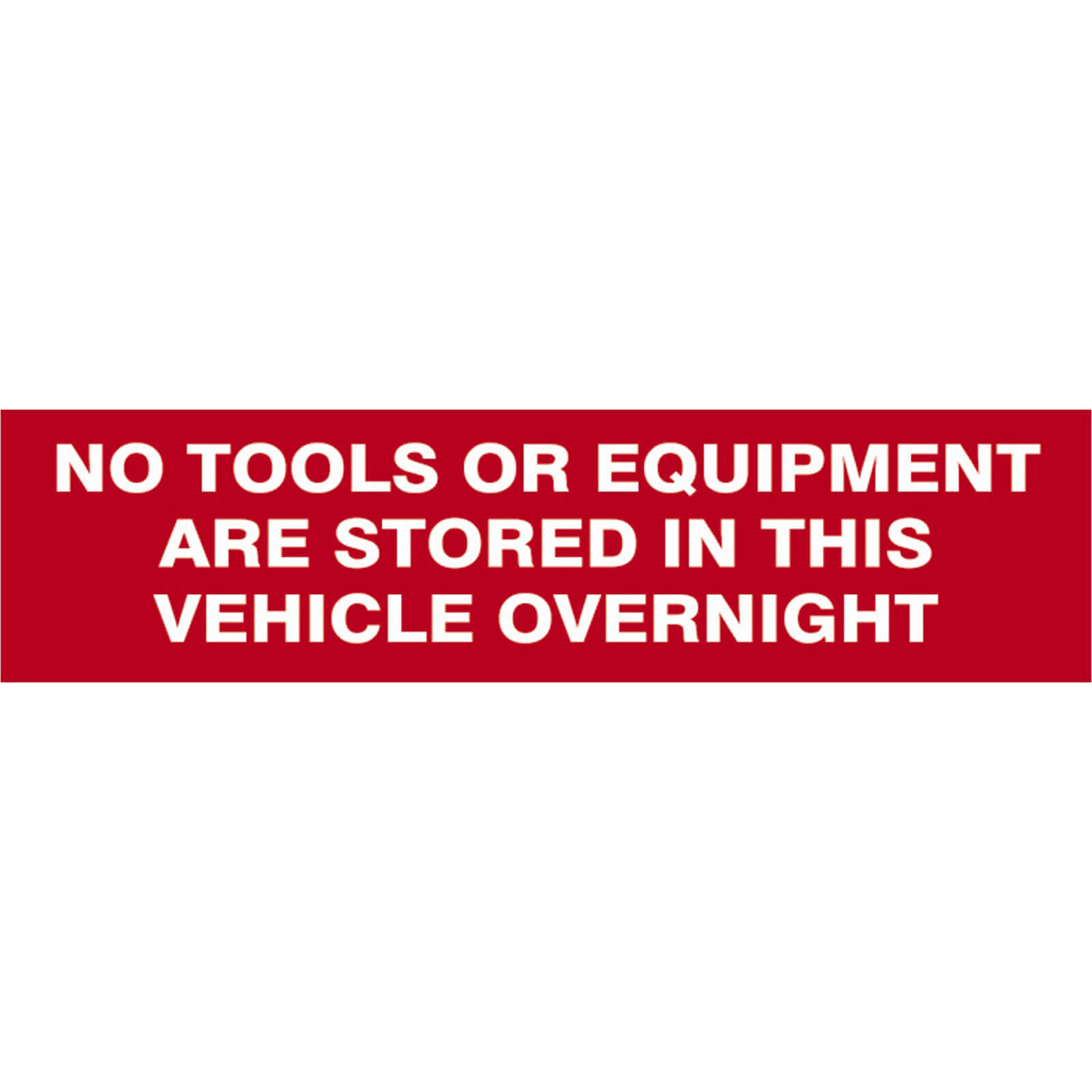 Scan No Tools Or Equipment Are Stored In This Vehicle Overnight Sign 200mm 50mm Standard Price Comparisons | Compare The Build
