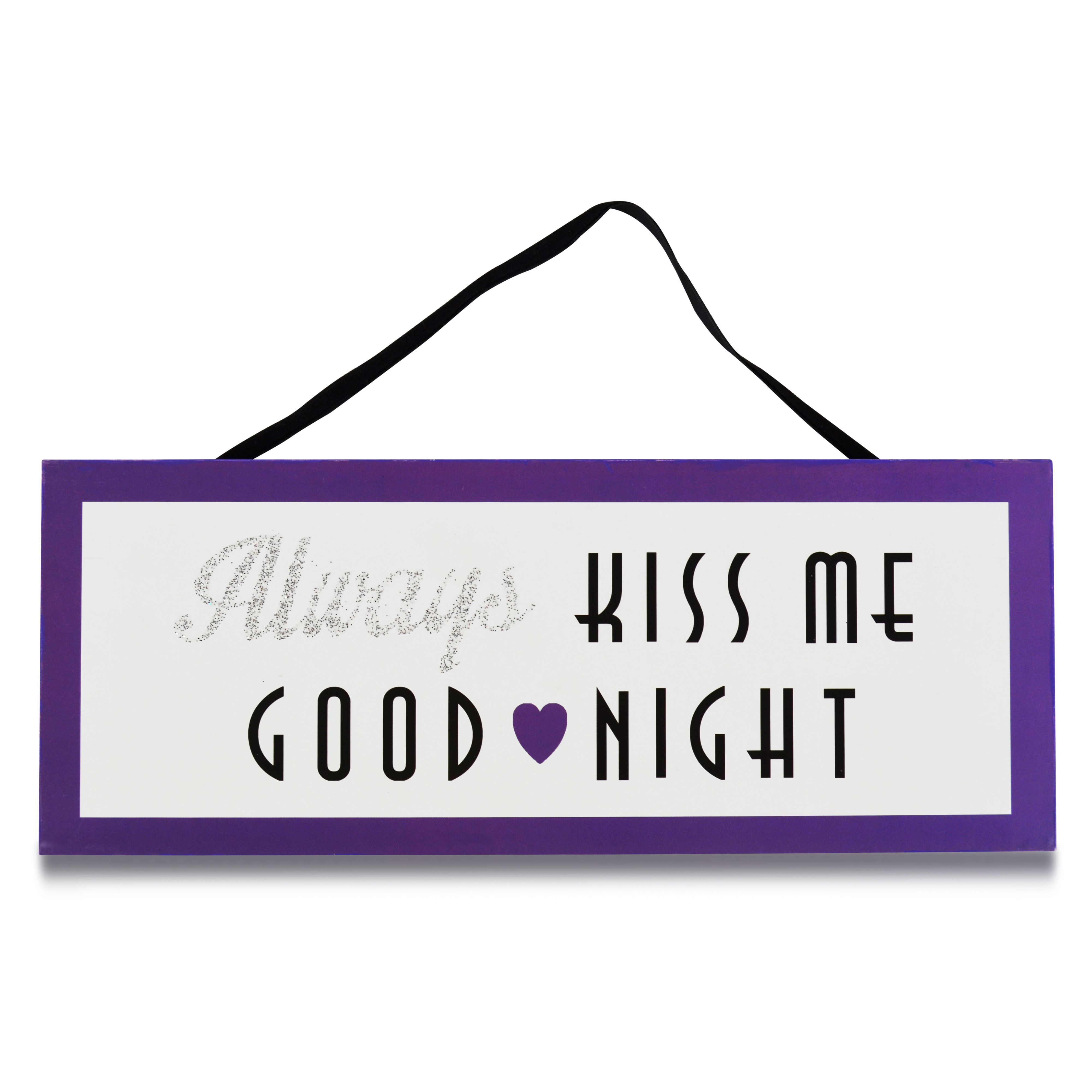Always Kiss Me Goodnight Purple & White Plaque (W)310mm (H)130mm Price Comparisons | Compare The Build